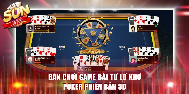 Bàn chơi game bài tứ lơ khơ Poker phiên bản 3D