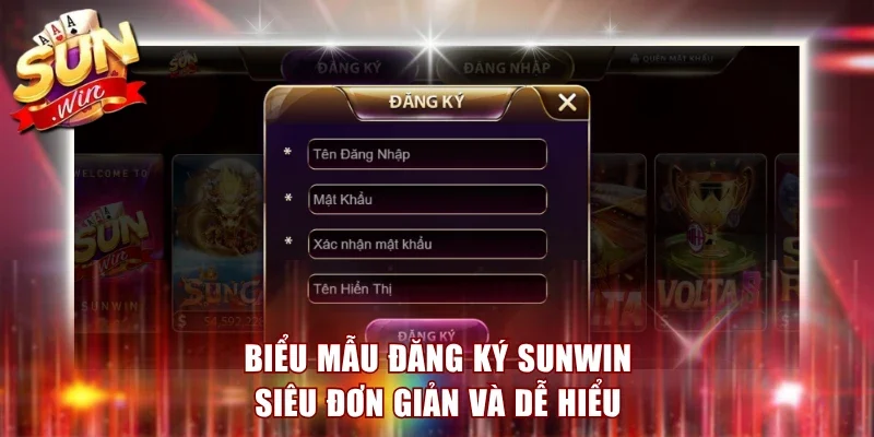 Biểu mẫu đăng ký Sunwin siêu đơn giản và dễ hiểu