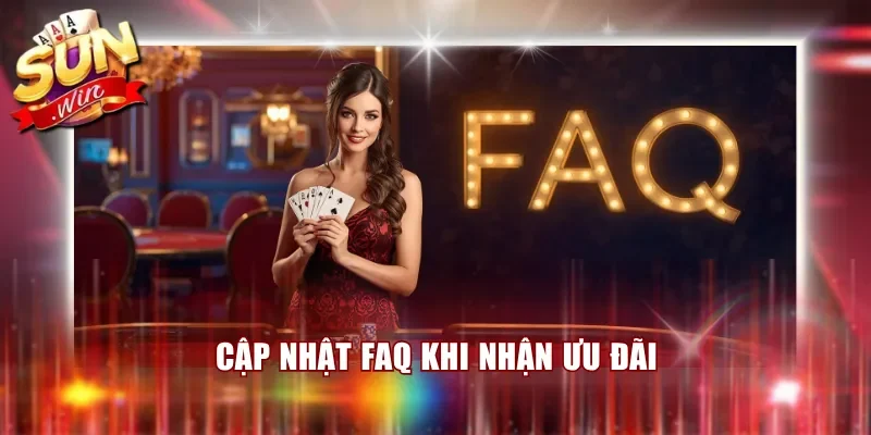 Cập nhật FAQ khi nhận ưu đãi