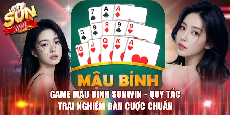 Game Mậu Binh Sunwin