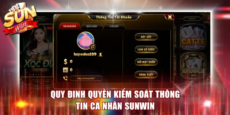 Quy định quyền kiểm soát thông tin cá nhân Sunwin