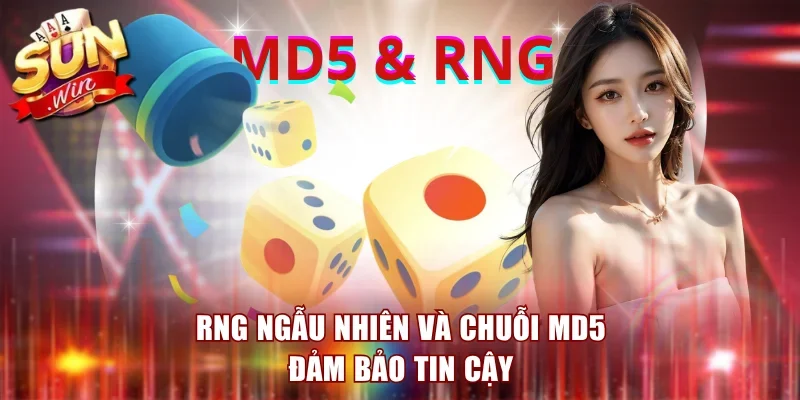 RNG ngẫu nhiên và chuỗi MD5 đảm bảo tin cậy