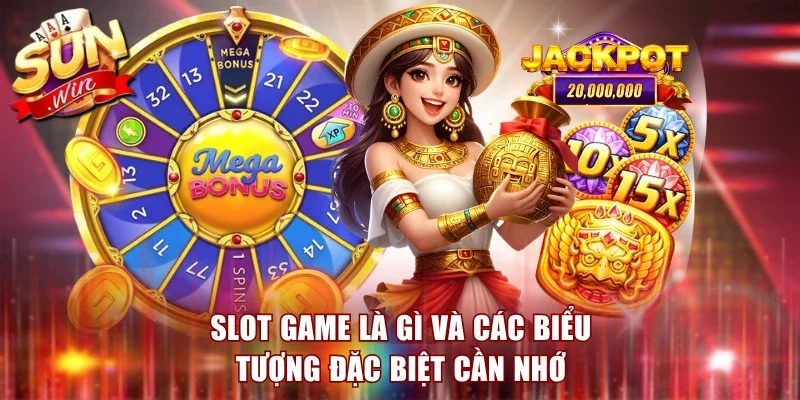Slot game là gì và các biểu tượng đặc biệt cần nhớ